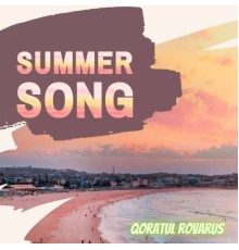 QORATUL ROVARUS - SUMMER SONG