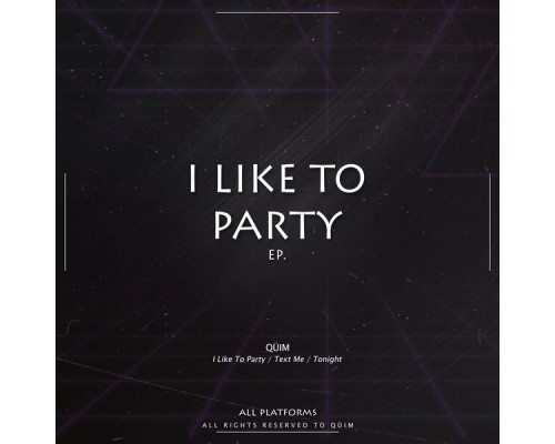 QUIM - I Like to Party