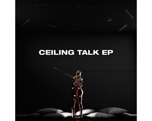 Qaayel - Ceiling Talk