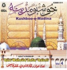 Qari Waheed Zafar Qasmi - Kushboo-e-Madina