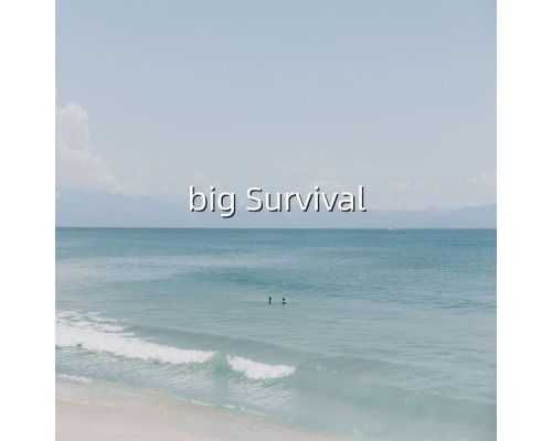 Qiao Lu - big Survival