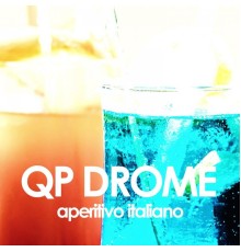 Qp Drome - Aperitivo Italiano