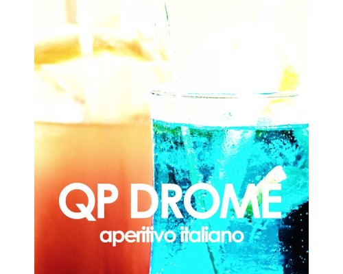 Qp Drome - Aperitivo Italiano