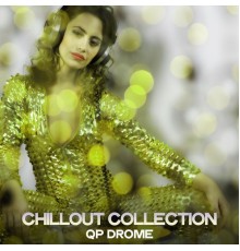 Qp Drome - Chillout Collection