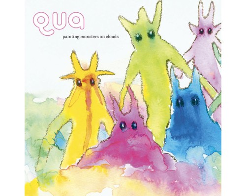 Qua - Painting Monsters On Clouds