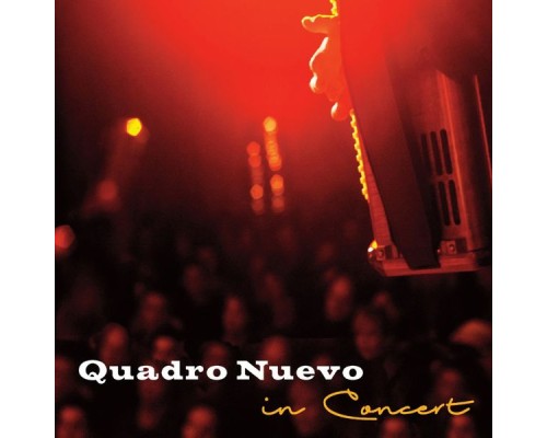 Quadro Nuevo - In Concert (Live)