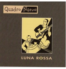 Quadro Nuevo - Luna Rossa