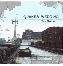 Quaker Wedding - Total Disarray