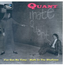 Quant - I've Got No Time