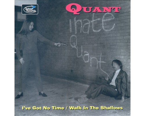 Quant - I've Got No Time