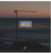 Quantic - Magnetica