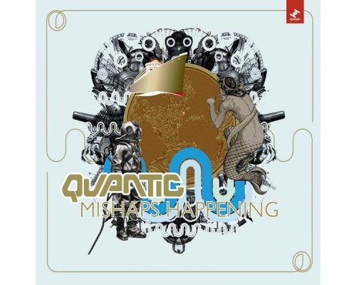 Quantic - Mishaps Happening