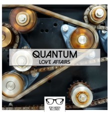 Quantum - Love Affairs