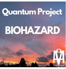 Quantum Project - Biohazard