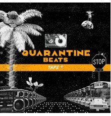 Quarantine Beats - Tape 1