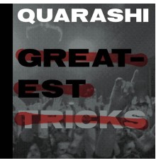 Quarashi - Greatest Tricks