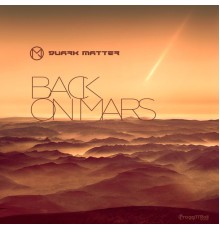 Quark Matter - Back On Mars