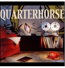 Quarterhorse - It's Nothing