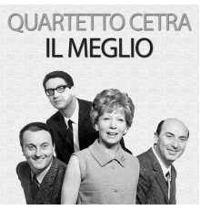 Quartetto Cetra - Il Meglio