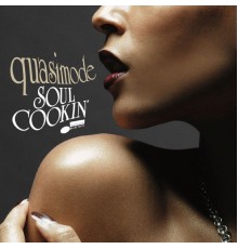 Quasimode - Soul Cookin'