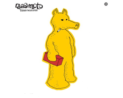 Quasimoto - Yessir Whatever