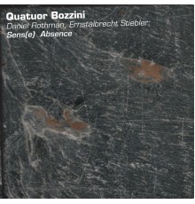 Quatuor Bozzini - Sens(e) Absence