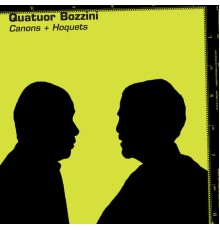 Quatuor Bozzini - Canons + Hoquets