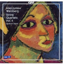 Quatuor Danel - Weinberg: String Quartets, Vol. 4