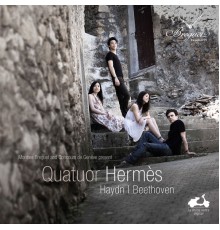 Quatuor Hermès - Quatuor hermès: Haydn & Beethoven