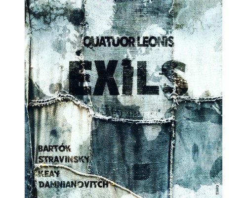 Quatuor Leonis - Exils