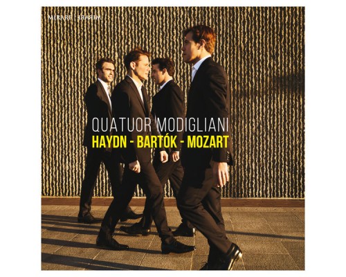 Quatuor Modigliani - Haydn - Bartók - Mozart Quatuor Modigliani - Haydn - Bartók - Mozart