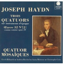 Quatuor Mosaïques - Haydn: Trois quatuors sur instruments d'époque, Op. 20, Vol. 2