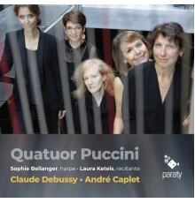 Quatuor Puccini, Sophie Bellanger, Laura Ketels - Quatuor Puccini