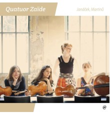 Quatuor Zaïde - Janacek, Martinu