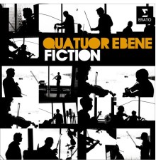 Quatuor Ébène - Fiction