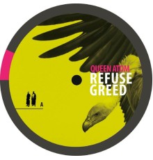 Queen Atom - Refuse Greed