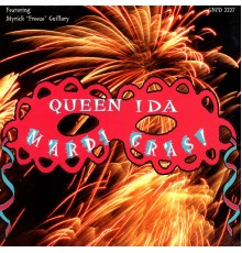 Queen Ida - Mardi Gras!