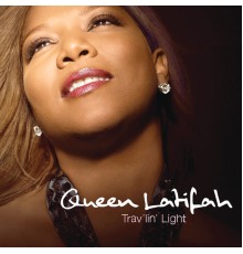 Queen Latifah - Trav'lin' Light