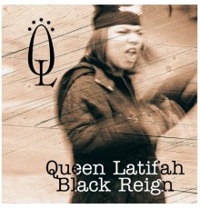 Queen Latifah - Black Reign