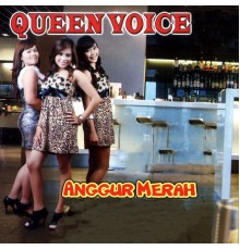 Queen Voice - Anggur Merah