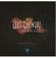 Queensway - Automatic Lover LP