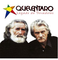 Quelentaro - Legado de Trovadores