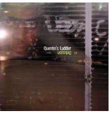 Quentin's Ladder - Delusion