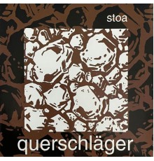 Querschläger - Stoa