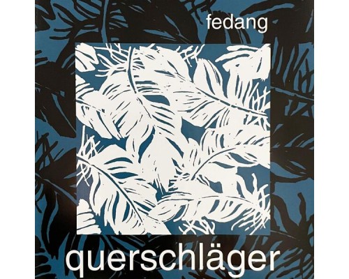 Querschläger - Fedang