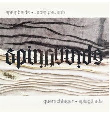 Querschläger - Spiaglliada