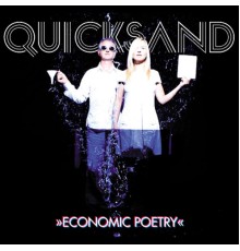 Quicksand - Economic Poetry