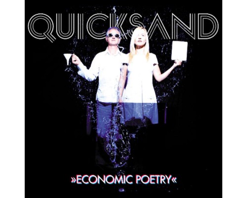 Quicksand - Economic Poetry