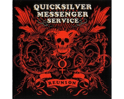 Quicksilver Messenger Service - Reunion