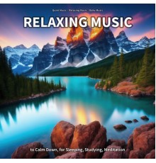 Quiet Music & Relaxing Music & Baby Music - Relaxing Music to Calm Down, for Sleeping, Studying, Meditation